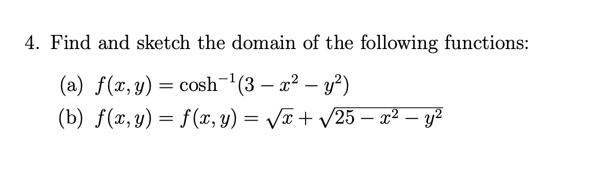 Solved Find and sketch the domain of the following | Chegg.com