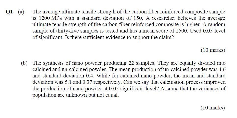 Solved Q1 (a) The average ultimate tensile strength of the | Chegg.com