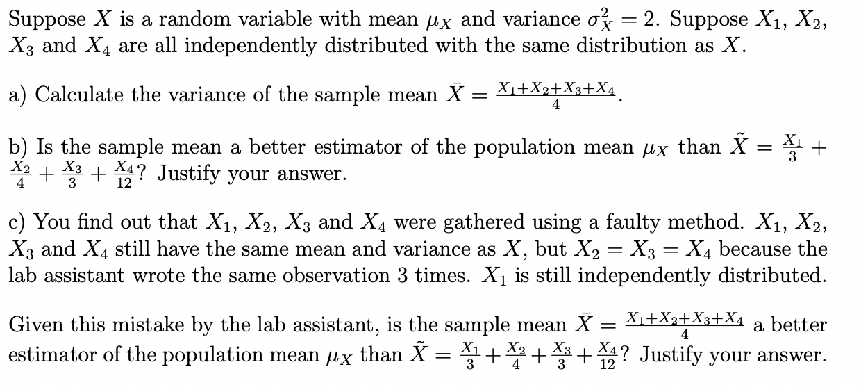 Suppose \( X \) is a random variable with mean \( \mu_{X} \) and variance \( \sigma_{X}^{2}=2 \). Suppose \( X_{1}, X_{2} \),