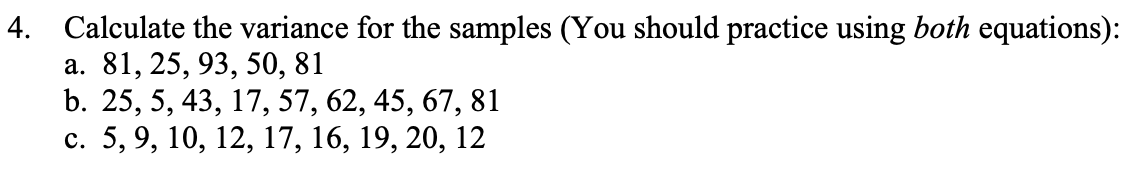 Solved 4. Calculate the variance for the samples (You should | Chegg.com