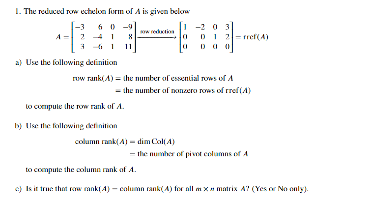 Solved 1. The reduced row echelon form of A is given below Chegg