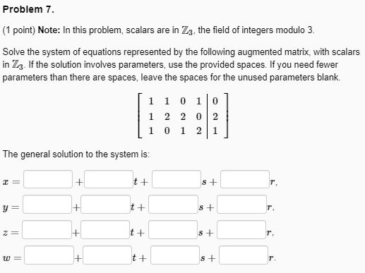Solved Problem 7. (1 point) Note: In this problem, scalars | Chegg.com