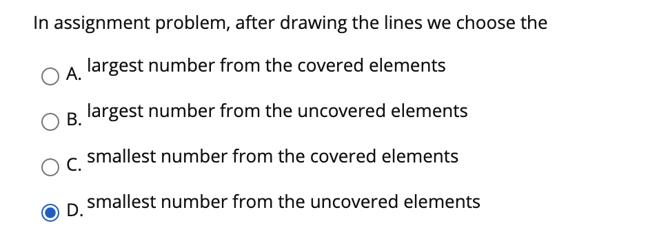 Solved In assignment problem, after drawing the lines we | Chegg.com