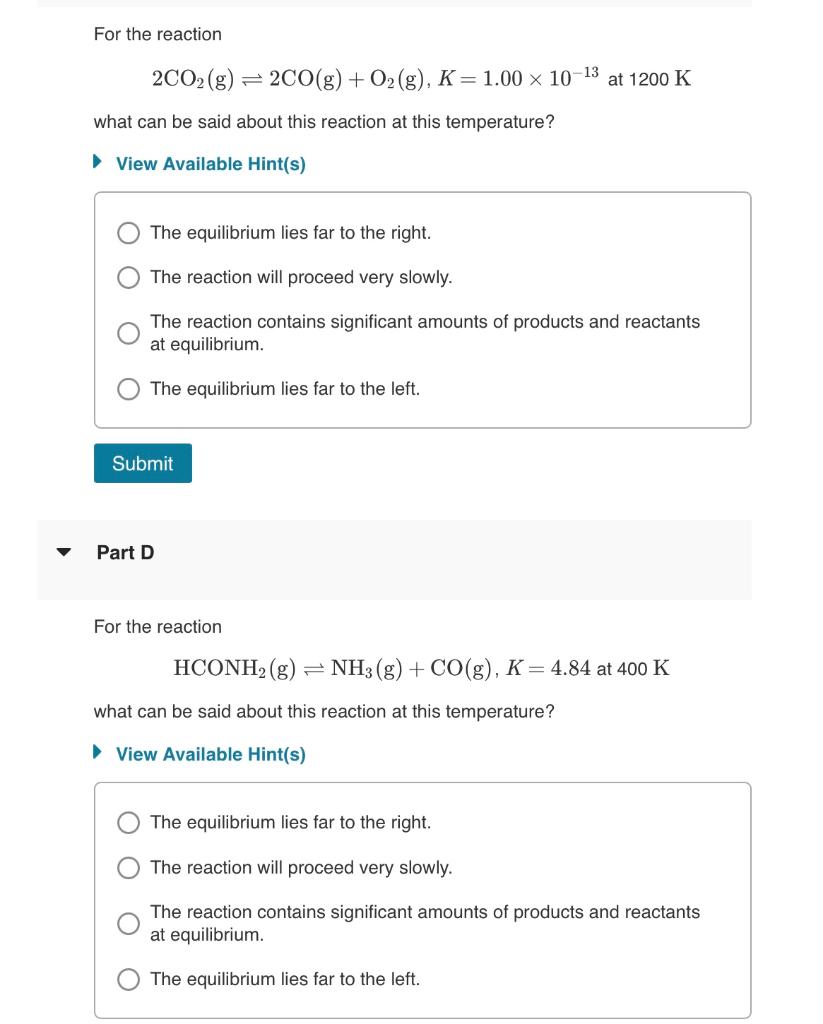 Solved For the reaction 2CO2( g)⇌2CO(g)+O2( g),K=1.00×10−13 | Chegg.com