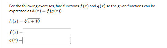 Solved For the following exercises, find functions f(x) ﻿and | Chegg.com