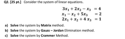 Solved Q2. [25 pt.) Consider the system of linear equations. | Chegg.com