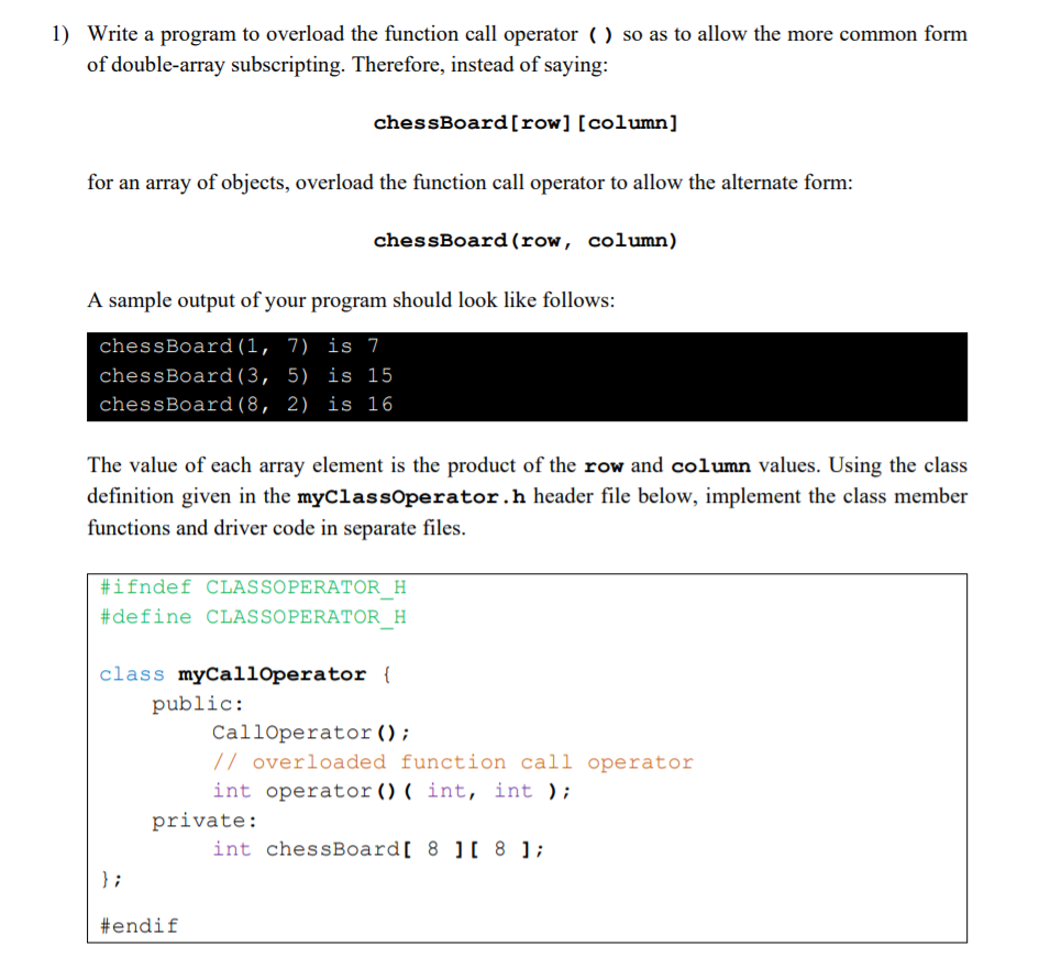 Solved 1) Write a program to overload the function call | Chegg.com