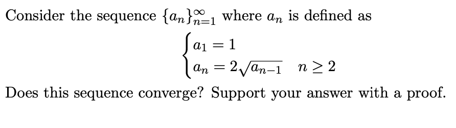 Solved a1 = Consider the sequence {an}n=1 where an is | Chegg.com