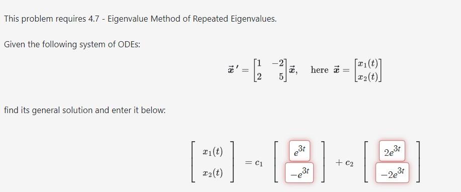 Solved This problem requires 4.7 - Eigenvalue Method of | Chegg.com