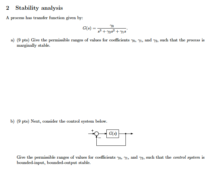Solved 2 Stability analysis A process has transfer function | Chegg.com