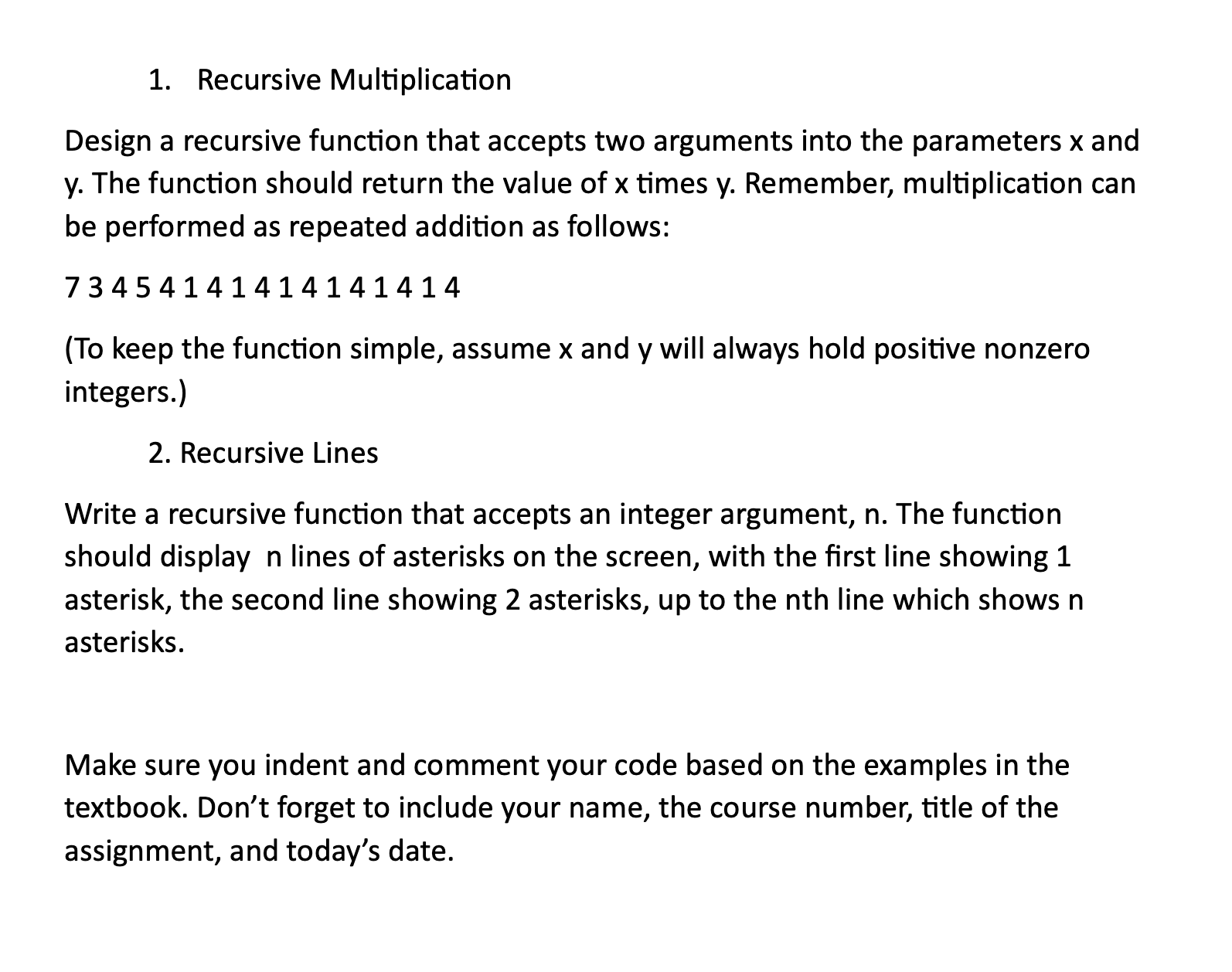 Solved 1. Recursive Multiplication Design a recursive | Chegg.com