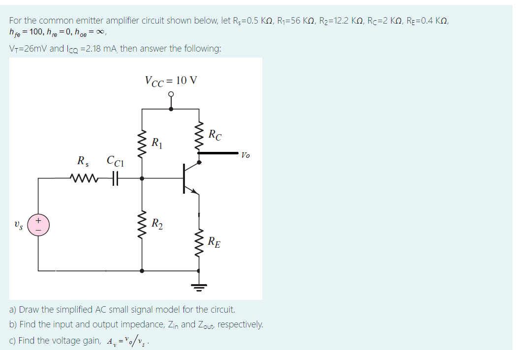 Solved For the common emitter amplifier circuit shown below, | Chegg.com