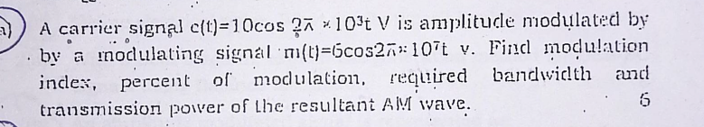 Solved A carrier signal c(t)=10cos∘2π×103tV is amplitude | Chegg.com