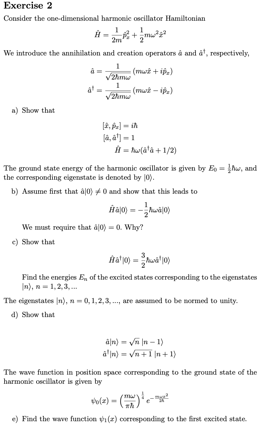 Solved Exercise 2 Consider The One Dimensional Harmonic O Chegg Com