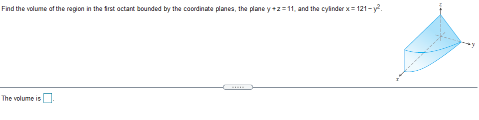Solved Find the volume of the region in the first octant | Chegg.com