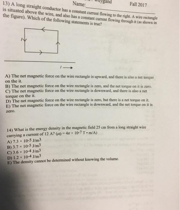 Solved Nae:gdFall 13) A long straight conductor has a | Chegg.com