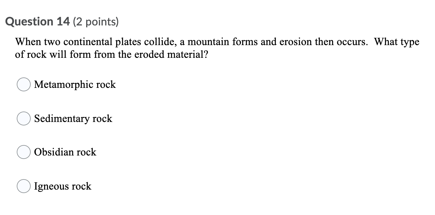 Solved Question 14 (2 points) When two continental plates | Chegg.com