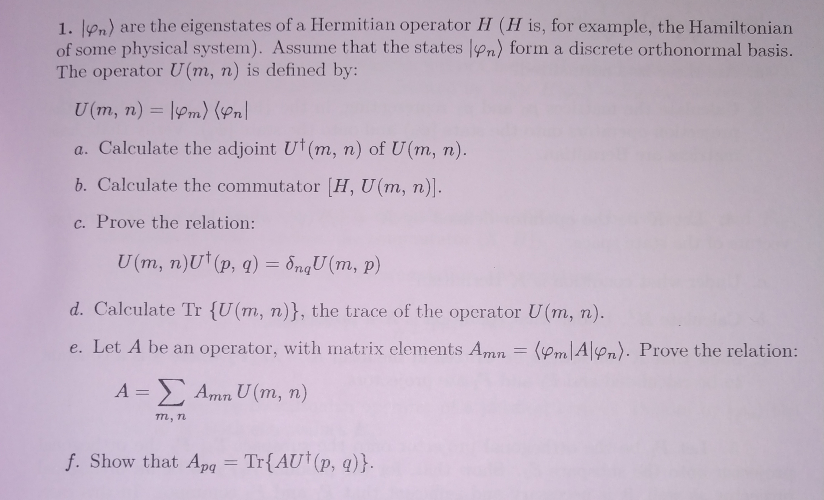 Solved 1. ∣φn are the eigenstates of a Hermitian operator H | Chegg.com