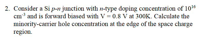 Solved 2. Consider a Si p-n junction with n-type doping | Chegg.com