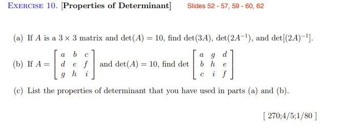 Solved EXERCISE 10. Properties Of Determinant] Slides 52 - | Chegg.com