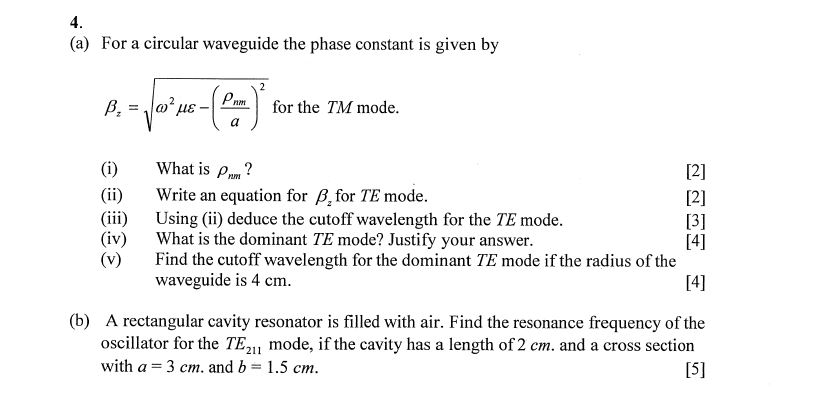 Solved 4. (a) For a circular waveguide the phase constant is | Chegg.com