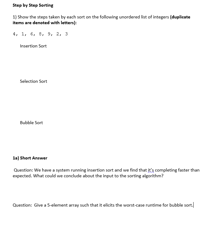 Solved Step by Step Sorting 1) Show the steps taken by each | Chegg.com