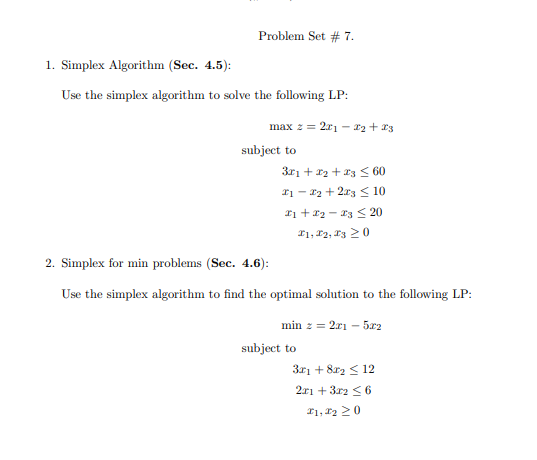 Solved Problem Set # 7. 1. Simplex Algorithm (Sec. 4.5): Use | Chegg.com