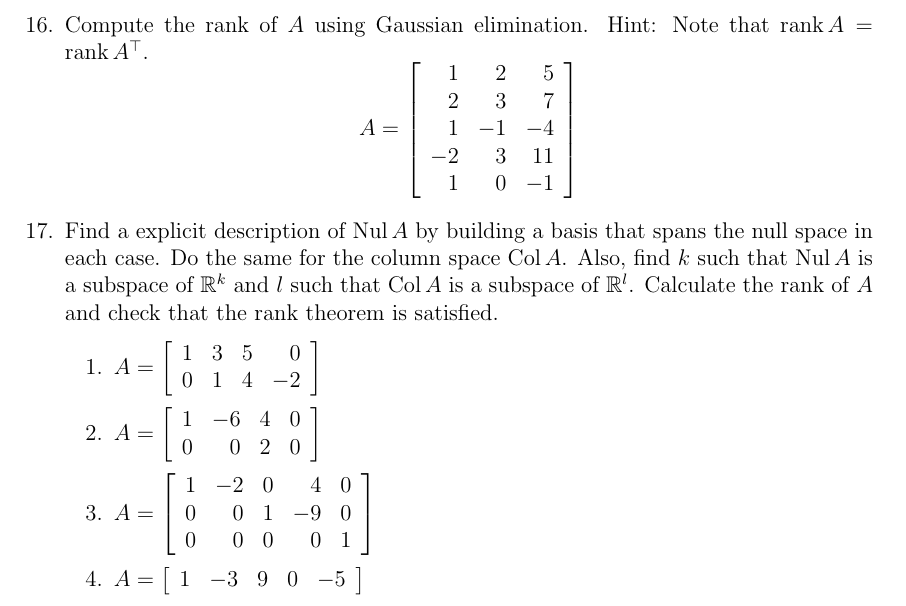 Solved 16. Compute the rank of A using Gaussian elimination. | Chegg.com