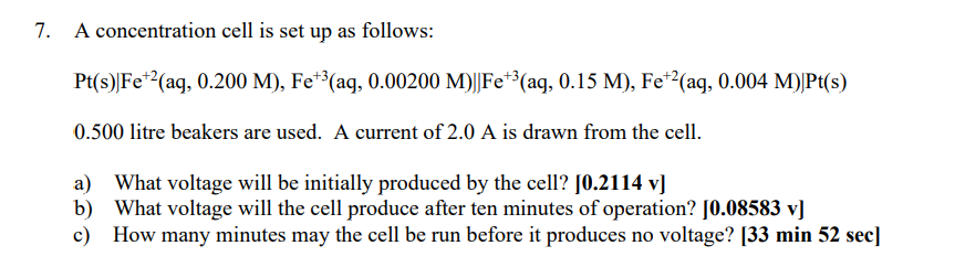 Solved 7. A concentration cell is set up as follows: | Chegg.com