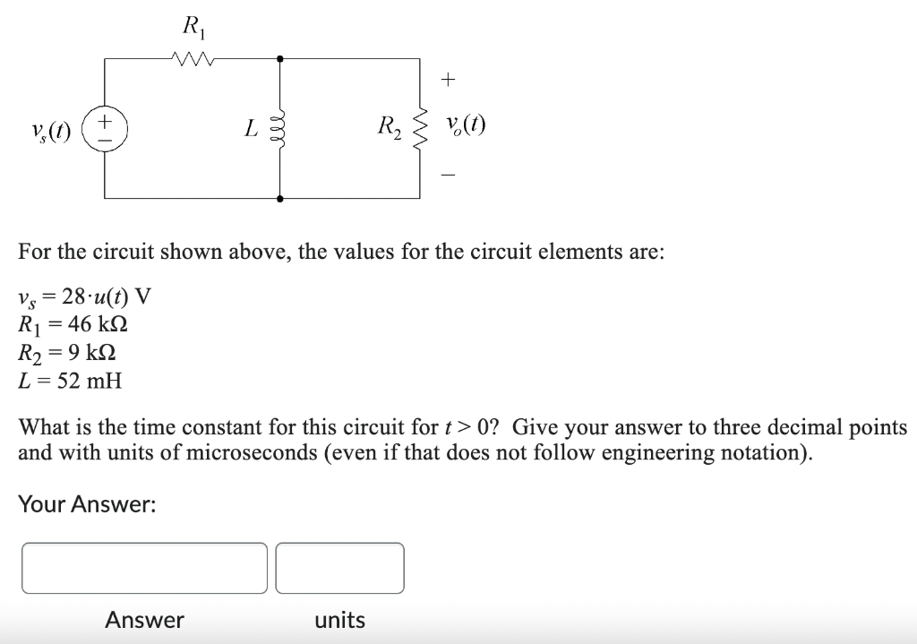 Solved For the circuit shown above, the values for the | Chegg.com