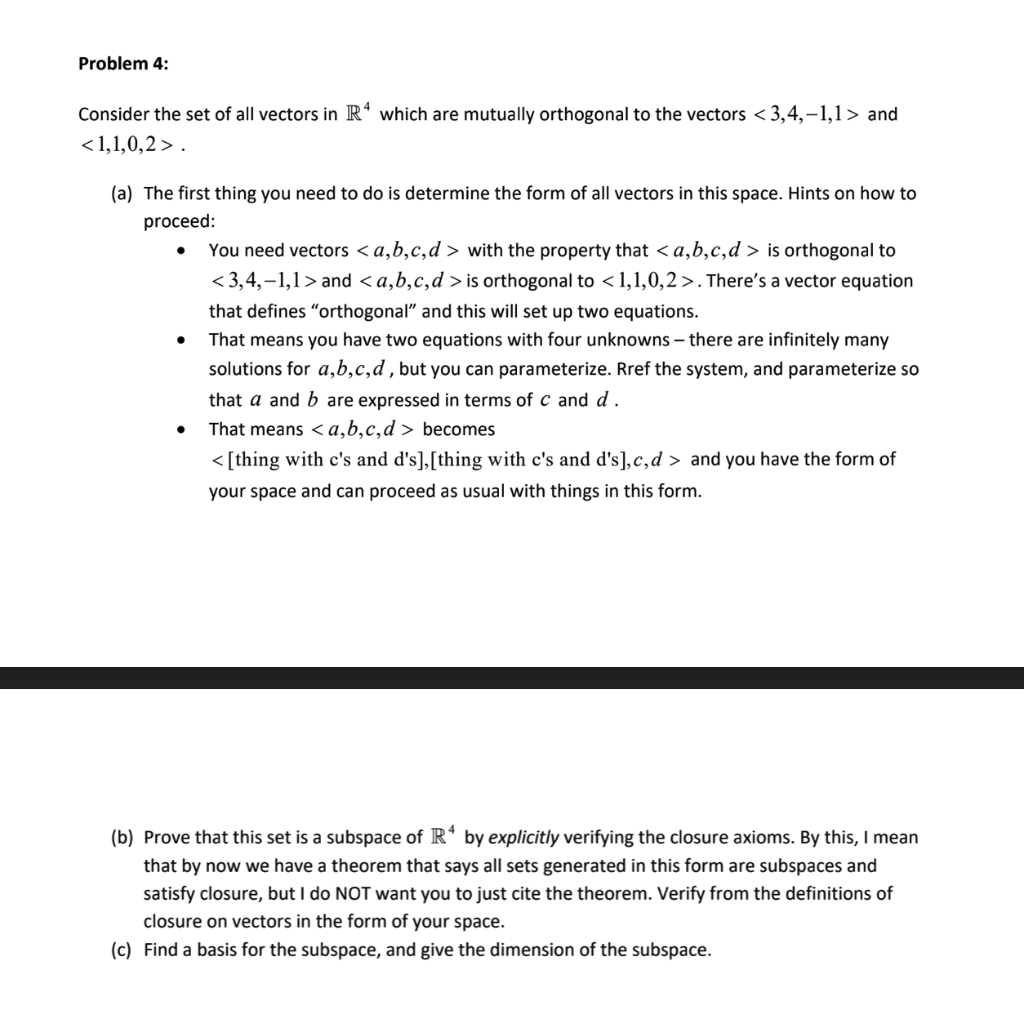 Solved Problem 4: Consider the set of all vectors in R4 | Chegg.com
