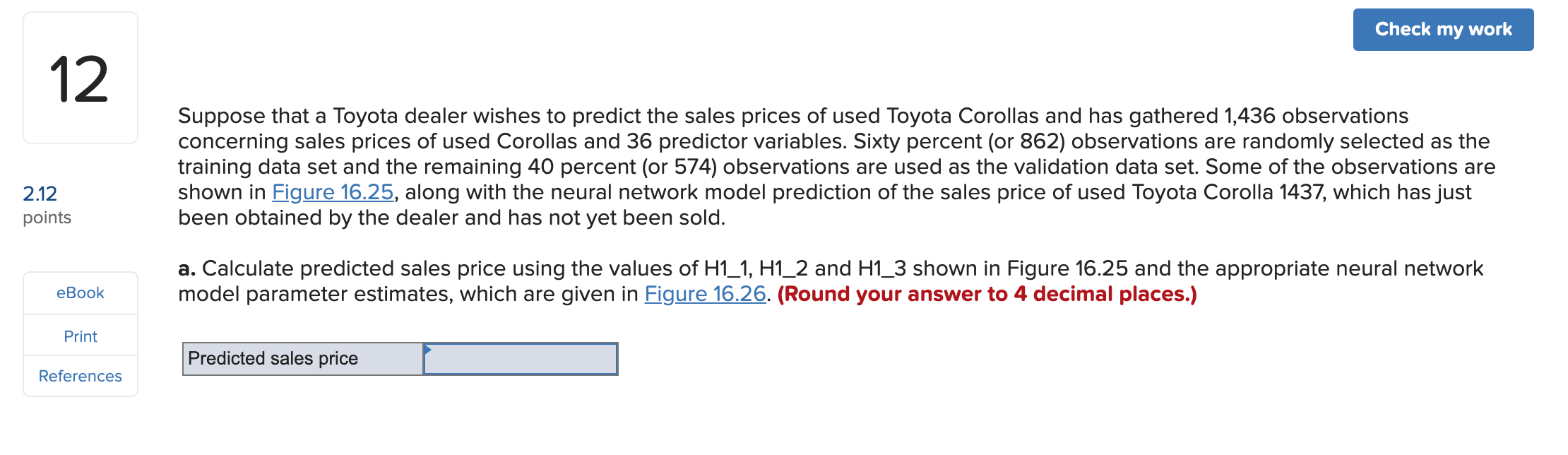 Suppose that a Toyota dealer wishes to predict the