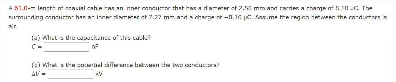Solved A 61.0-m length of coaxial cable has an inner | Chegg.com