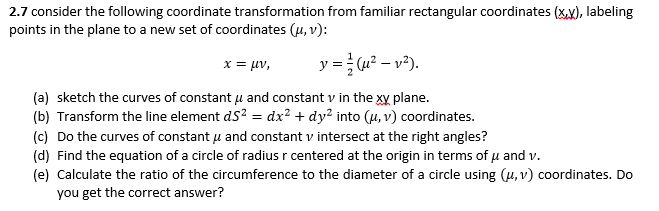 Solved 2.7 consider the following coordinate transformation | Chegg.com