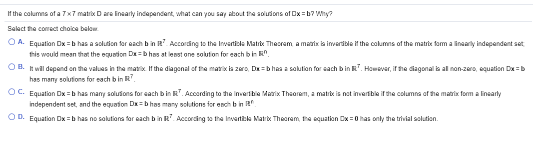 Solved If The Columns Of A 7x7 Matrix D Are Linearly 