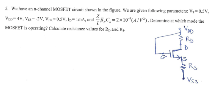 Solved 5. We have an n-channel MOSFET circuit shown in the | Chegg.com