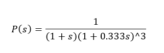 \( P(s)=\frac{1}{(1+s)(1+0.333 s)^{\wedge} 3} \)