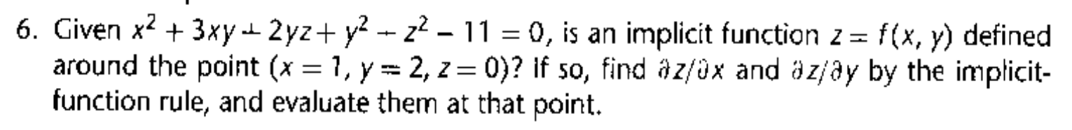 Solved 6. Given x2+3xy+2yz+y2−z2−11=0, is an implicit | Chegg.com