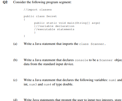 Solved Consider the following program segment: //import | Chegg.com