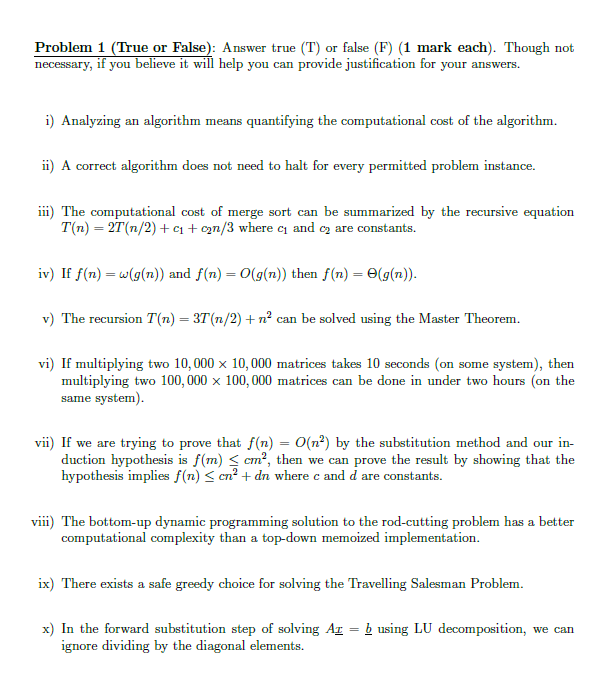Solved Problem 1 (True or False): Answer true (T) or false | Chegg.com