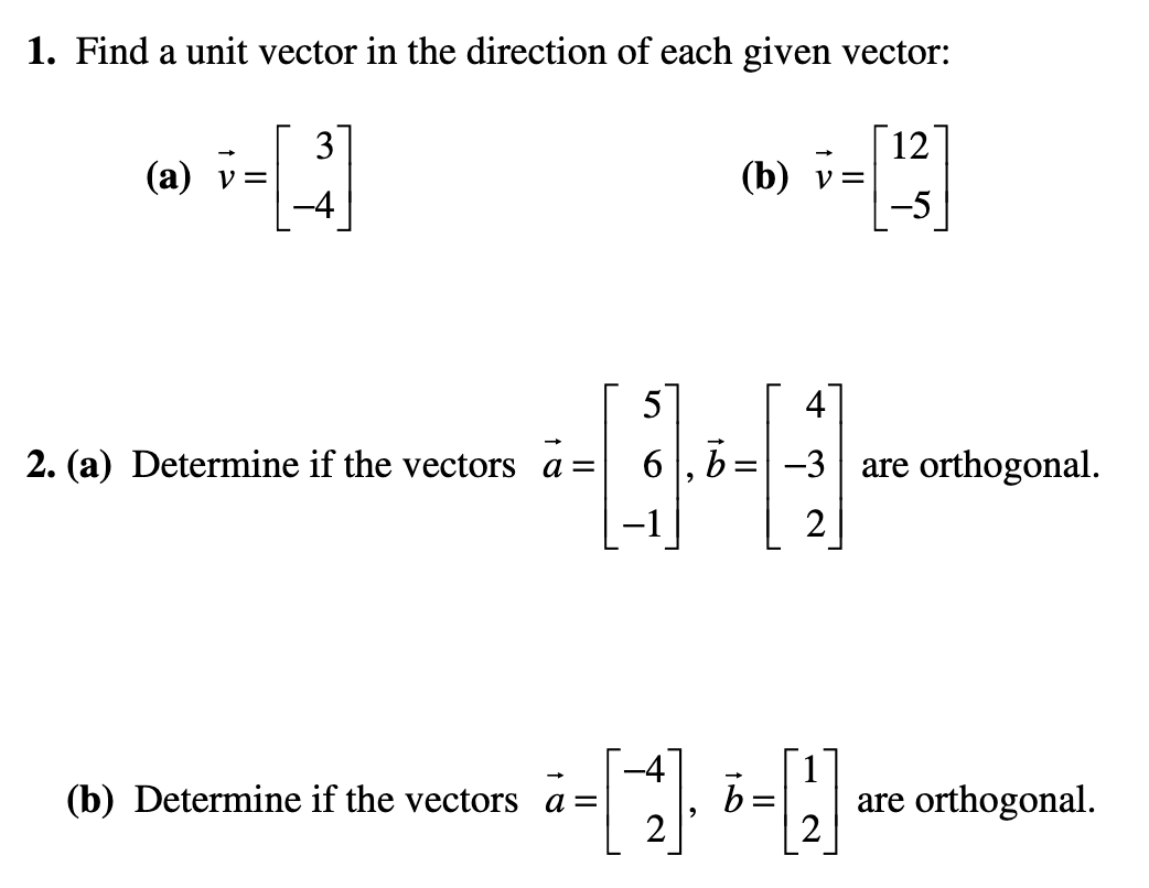 Solved 1. Find a unit vector in the direction of each given | Chegg.com