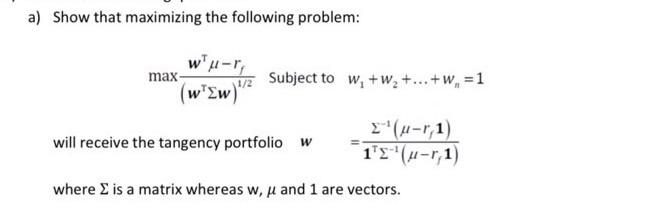 Solved a) Show that maximizing the following problem: | Chegg.com