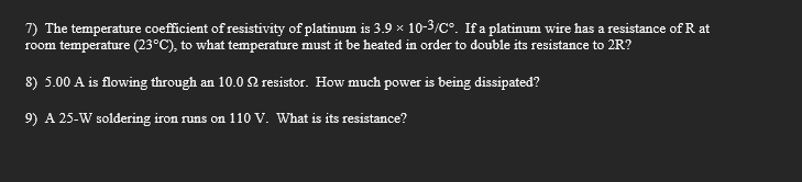Solved 7) The temperature coefficient of resistivity of | Chegg.com