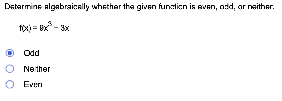 Solved Determine algebraically whether the given function is | Chegg.com