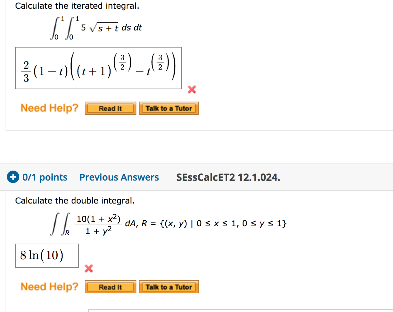 Solved Calculate The Iterated Integral 11 11 5 Vs T Ds D Chegg Com