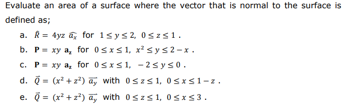 Solved a. Evaluate an area of a surface where the vector | Chegg.com