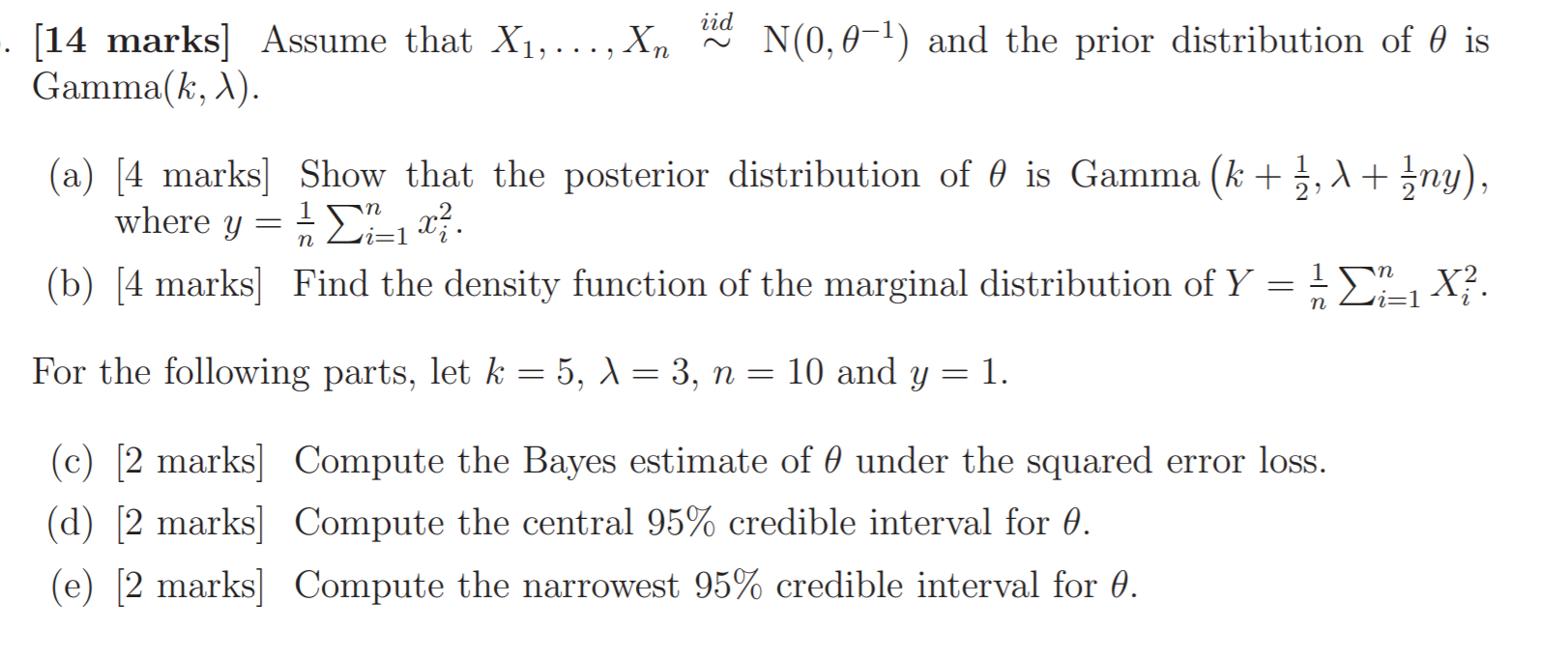 Iid 14 Marks Assume That X1 Xn Gammak Chegg Com