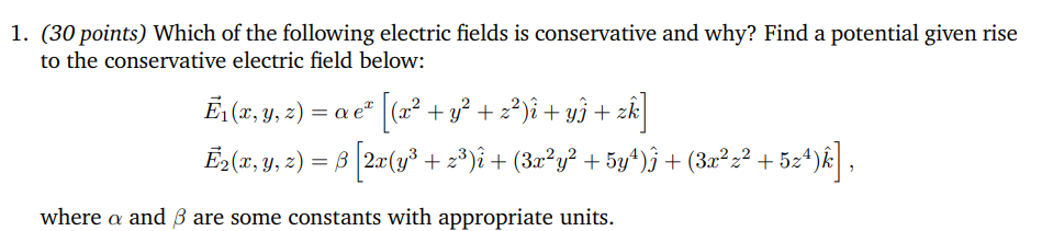 Solved 1. (30 points) Which of the following electric fields | Chegg.com
