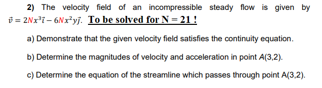 Solved 2) The velocity field of an incompressible steady | Chegg.com