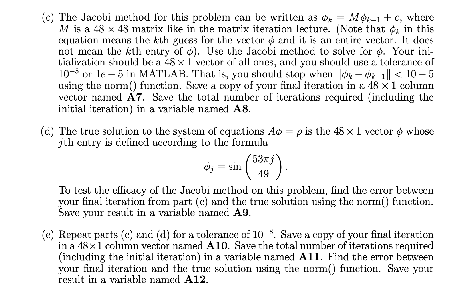 Solved Using the Jacobi and Gauss-Seidel Methods: Consider | Chegg.com